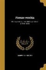 Giuseppe Conti, Giuseppe 1847-1925 Conti - Firenze vecchia: Storia, cronaca aneddotica, costumi (1799-1859)