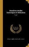 Alfred Auguste Cuvillier-Fleury, Alfred Auguste 1802-1 Cuvillier-Fleury - Dernières études historiques et littéraires; Tome 2