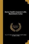 Samuel 1767-1828 Blatchford, William 1754-1821 Smith - DR SMITHS ANSW TO MR BLATCHFOR