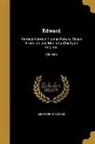 John Moore, John 1729-1802 Moore - Edward: Various Views of Human Nature, Taken From Life and Manners, Chiefly in England; Volume 2