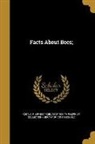 E. R. (Ernest Rob) Root, E. R. (Ernest Rob) 1862-1953 Root, Ya Pamphlet Collection (Library of Congr - Facts About Bees