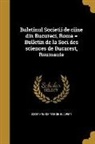 Societatea De Tiine Din Bucureti - Buletinul Societii de ciine din Bucureci, Roma = Bulletin de la Soci des sciences de Bucarest, Roumanie