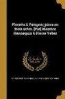 Maurice Hennequin, Maurice 1863-1926 Hennequin, Pierre Eugène Veber, Pierre Eugene 1869 Veber - Florette & Patapon; pièce en trois actes. [Par] Maurice Hennequin & Pierre Veber