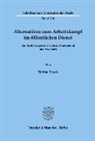 Tobias Pusch - Alternativen zum Arbeitskampf im öffentlichen Dienst.