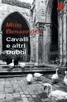 Mois Benarroch - Cavalli e altri Dubbi