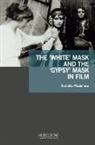 Radmila Mladenova - The 'White' Mask and the 'Gypsy' Mask in Film