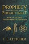 T. L. Fletcher - Prophecy of the Emerald Tablet