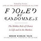 Nassim Nicholas Taleb, Lloyd James, Sean Pratt - Fooled by Randomness Lib/E: The Hidden Role of Chance in Life and in the Markets (Audiolibro)