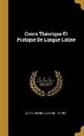 Pierre Alexandre Lemare, Pierre Alexandre 1766-1835 Lemare - Cours Théorique Et Pratique De Langue Latine
