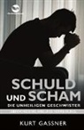 Kurt Friedrich Gassner - Schuld und Scham