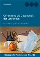 Jessica Reicherl - Corona und die Gesundheit der Lehrenden