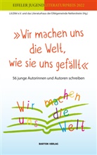 Lit.Eifel e.V. und das Literaturhaus der Eifelgemeinde Nettersheim - »Wir machen uns die Welt, wie sie uns gefällt«