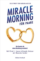 Honorée Corder, Hal Elrod, Brandy Salazar, Lance Salazar, Lance &amp; Brandy Salazar - Miracle Morning für Paare