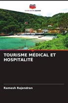 Ramesh Rajendran - TOURISME MÉDICAL ET HOSPITALITÉ