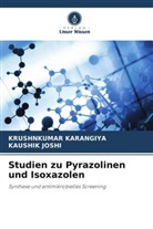Kaushik Joshi, Krushnkumar Karangiya - Studien zu Pyrazolinen und Isoxazolen