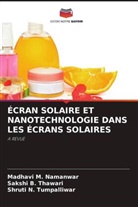 Sakshi B. Thawari, Madhavi M. Namanwar, Shruti N. Tumpalliwar - ÉCRAN SOLAIRE ET NANOTECHNOLOGIE DANS LES ÉCRANS SOLAIRES