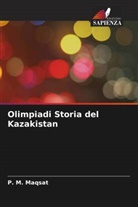 _. M. Maqsat, ¿. M. Maqsat - Olimpiadi Storia del Kazakistan