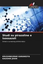 Kaushik Joshi, Krushnkumar Karangiya - Studi su pirazoline e isossazoli