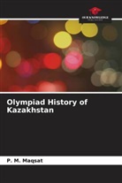 _. M. Maqsat, ¿. M. Maqsat - Olympiad History of Kazakhstan