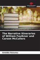Amédée Naounou - The Narrative Itineraries of William Faulkner and Carson McCullers