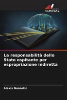 Alexis NAZOETIN - La responsabilità dello Stato ospitante per espropriazione indiretta