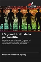 Irobiko Chimezie Kingsley - I 5 grandi tratti della personalità
