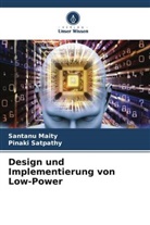 Santanu Maity, Pinaki Satpathy - Design und Implementierung von Low-Power