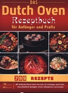 Martina Schwartz - Das Dutch Oven Rezeptbuch für Anfänger und Profis