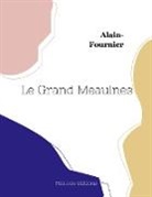 Alain-Fournier - Le Grand Meaulnes