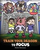 Steve Herman - Train Your Dragon to Focus