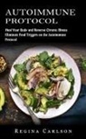 Regina Carlson - Autoimmune Protocol