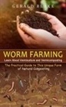 Gerald Blake - Worm Farming