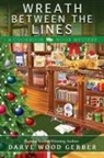 Daryl Wood Gerber - Wreath Between the Lines