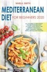 Marla Smith - MEDITERRANEAN DIET FOR BEGINNERS
