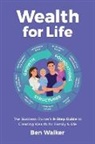 Ben Walker - Wealth For Life