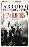 Arturo Perez Reverte - Revolucion