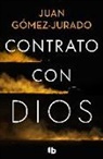 Juan Gomez Jurado - Contrato con dios