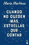 Maria Martinez - Cuando no queden mas estrellas que contar