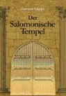 Giovanni Grippo - Der Salomonische Tempel im Wandel von 3000 Jahren