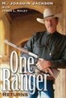 James L. Haley, H. Joaquin Jackson, H. Joaquin/ Haley Jackson - One Ranger Returns