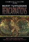 Joe Brusha, Michael Dolce, Raven Gregory, Ralph Tedesco, Harry Turtledove, Sheila Williams... - Reincarnations