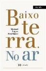 Baixo terra. No ar