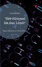 Julian Wangler - "Der Himmel ist das Limit"