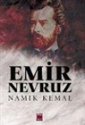 Namik Kemal - Emir Nevruz