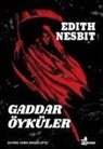 Edith Nesbit - Gaddar Öyküler
