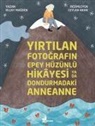 Olcay Magden - Yirtilan Fotografin Epey Hüzünlü Hikayesi ya da Dondurmadaki Anneanne