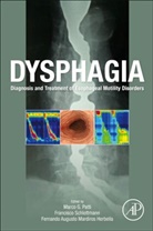 Marco (Memorial Hospital Patti, Marco G. (Memorial Hospital Patti, Fernando Augusto Mardiros Herbella, Fernando Augusto Mardiros Herbella, Fernando Augusto (Affiliate Professor Mardiros Herbella, Marco Patti... - Dysphagia