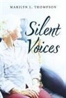 Marilyn L. Thompson - Silent Voices