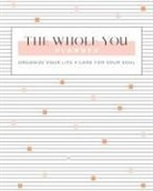 Gina Schade - The Whole You Planner