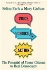 Mary Carlson, Carlson Mary, Felton Earls, Felton Carlson Earls - Voice, Choice, and Action